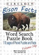 Lowry Global Media Llc, Mark Schumacher, Maria Schumacher - Circle It, Bison Facts, Pocket Size, Word Search, Puzzle Book