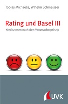Tobia Michaelis, Tobias Michaelis, Wilhelm Schmeisser - Rating und Basel III