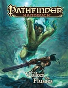 Ti Akers, Tim Akers, Jaso Brick, Jason Brick, Ethan Day-Jones, Ethan u a Day-Jones... - Pathfinder Chronicles, Handbuch Völker des Flusses
