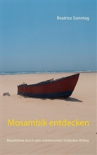 Beatrice Sonntag - Mosambik entdecken