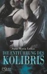 Sara-Maria Lukas - Die Entführung des Kolibris