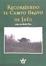 José Luis Marín Weil - Recorriendo el campo bravo de Jaén