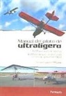 Rafael Espinosa Moyano - Manual del piloto de ultraligero : ULM multiejes de ala fija, ULM por desplazamiento del centro de gravedad, DCG