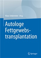 Klau Ueberreiter, Klaus Ueberreiter - Autologe Fettgewebstransplantation