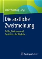Volker Nürnberg, Volke Nürnberg, Volker Nürnberg - Die ärztliche Zweitmeinung