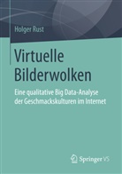 Holger Rust - Virtuelle Bilderwolken