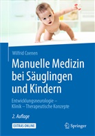 Wilfrid Coenen, Wilfrid (Dr.) Coenen - Manuelle Medizin bei Säuglingen und Kindern