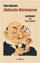 Paul Nikolaus Steiner, Paul Simmel - Jüdische Miniaturen