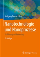 Wolfgan Fahrner, Wolfgang Fahrner, Wolfgan Fahrner (Prof. Dr.), Wolfgang Fahrner (Prof. Dr.) - Nanotechnologie und Nanoprozesse
