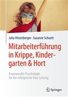 Juli Hitzenberger, Julia Hitzenberger, Susanne Schuett - Mitarbeiterführung in Krippe, Kindergarten & Hort