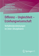 Isabell Diehm, Melani Kuhn, Melanie Kuhn, Claudia Machold - Differenz - Ungleichheit - Erziehungswissenschaft
