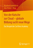 Pellert, Pellert, Ada Pellert, Manfre Schönebeck, Manfred Schönebeck - Von der Kutsche zur Cloud - globale Bildung sucht neue Wege