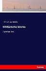 Helmuth K. B. Graf von Moltke, Helmuth Karl Bernhard Graf von Moltke, Helmuth Karl Bernhard von Moltke, Helmuth Von Moltke, Helmuth von Moltke - Militärische Werke