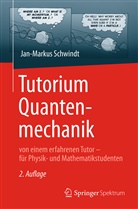 Jan-Markus Schwindt - Tutorium Quantenmechanik