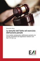 Alessandro Abate - La tenuità del fatto ed esercizio dell'azione penale