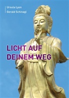Ursul Lyon, Ursula Lyon, Gerald Schinagl - Licht auf Deinem Weg