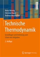 Hein Herwig, Heinz Herwig, Christia Kautz, Christian Kautz, Andrea Moschallski, Andreas Moschallski - Technische Thermodynamik