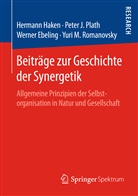 Werner Ebeling, Werner u a Ebeling, Herman Haken, Hermann Haken, Pete Plath, Peter Plath... - Beiträge zur Geschichte der Synergetik