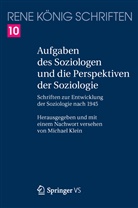 René König, Michae Klein, Michael Klein - Aufgaben des Soziologen und die Perspektiven der Soziologie