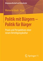 Manuel Glaab, Manuela Glaab - Politik mit Bürgern - Politik für Bürger