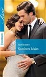 Abby Green, Green-a - Sombres désirs