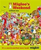 William Bee, William Bee - Migloo's Weekend