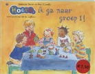 M. Busser, Marianne Busser, R. Schroder, Ron Schröder, Marijke Duffhaus, M. Duffhauss... - Hoera, ik ga naar groep 1!