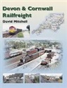David Mitchell - Rail Freight in Devon and Cornwall