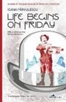 Ioana Parvulescu - Life Begins on Friday