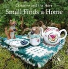 Karin Celestine - Celestine and the Hare: Small Finds a Home