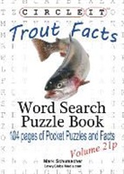 Lowry Global Media Llc, Mark Schumacher, Maria Schumacher - Circle It, Trout Facts, Pocket Size, Word Search, Puzzle Book