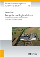 Fabian Faller, Christian Schulz, Université du Luxembourg - Energetisches Regionalisieren