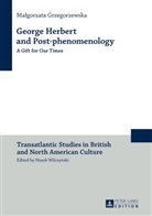 Ma¿gorzata Grzegorzewska, Malgorzata Grzegorzewska - George Herbert and Post-phenomenology