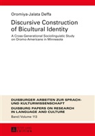 Oromiya-Jalata Deffa, Martin Pütz - Discursive Construction of Bicultural Identity