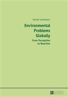 Daniel Lachmann - Environmental Problems Globally