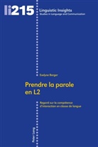 Evelyne Berger, Maurizio Gotti - Prendre la parole en L2