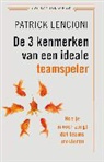 Patrick Lencioni - De 3 kenmerken van een ideale teamspeler