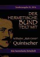 Johannes H von Hohenstätten, Johannes H. von Hohenstätten - Der hermetische Bund teilt mit: Sonderausgabe Nr. IX