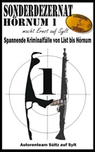 Renat Sültz, Renate Sültz, Uwe H Sültz, Uwe H. Sültz - Sonderdezernat Hörnum 1