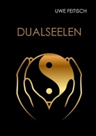 Uwe Feitisch - Dualseelen