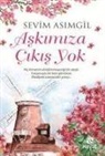 Sevim Asimgil - Askimiza Cikis Yok