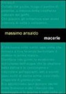 Massimo Ansaldo - Macerie. Un giallo nel Golfo dei Poeti