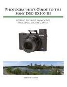 Alexander White, Alexander S. White - Photographer's Guide to the Sony Rx100 III