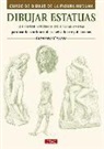 Giovanni Civardi - Dibujar estatuas : bocetos de estudio de esculturas famosas : para uso de estudiantes de escuelas de arte y de artistas