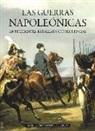 Jaime de Montoto y de Sim&oacute;n, Jaime de . . . [et al. ] Montoto y de Sim&oacute;n - Las guerras napole&oacute;nicas : antecedentes, batallas y consecuencias