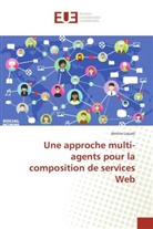 Amine Louati - Une approche multi-agents pour la composition de services Web