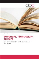 Alvaro Mina Paz - Lenguaje, identidad y cultura