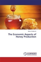 Milica Cmiljanovi¿, Milica Cmiljanovic - The Economic Aspects of Honey Production