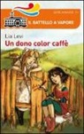 Lia Levi, S. Bursi - Un dono color caffè