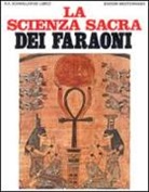 Rene A. Schwaller De Lubicz, G. De Turris - La scienza sacra dei faraoni
